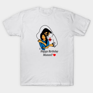 Happy Birthday Mommy T-Shirt